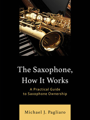 cover image of The Saxophone, How It Works